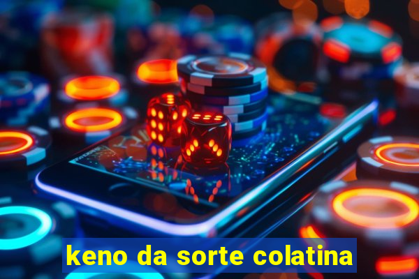 keno da sorte colatina